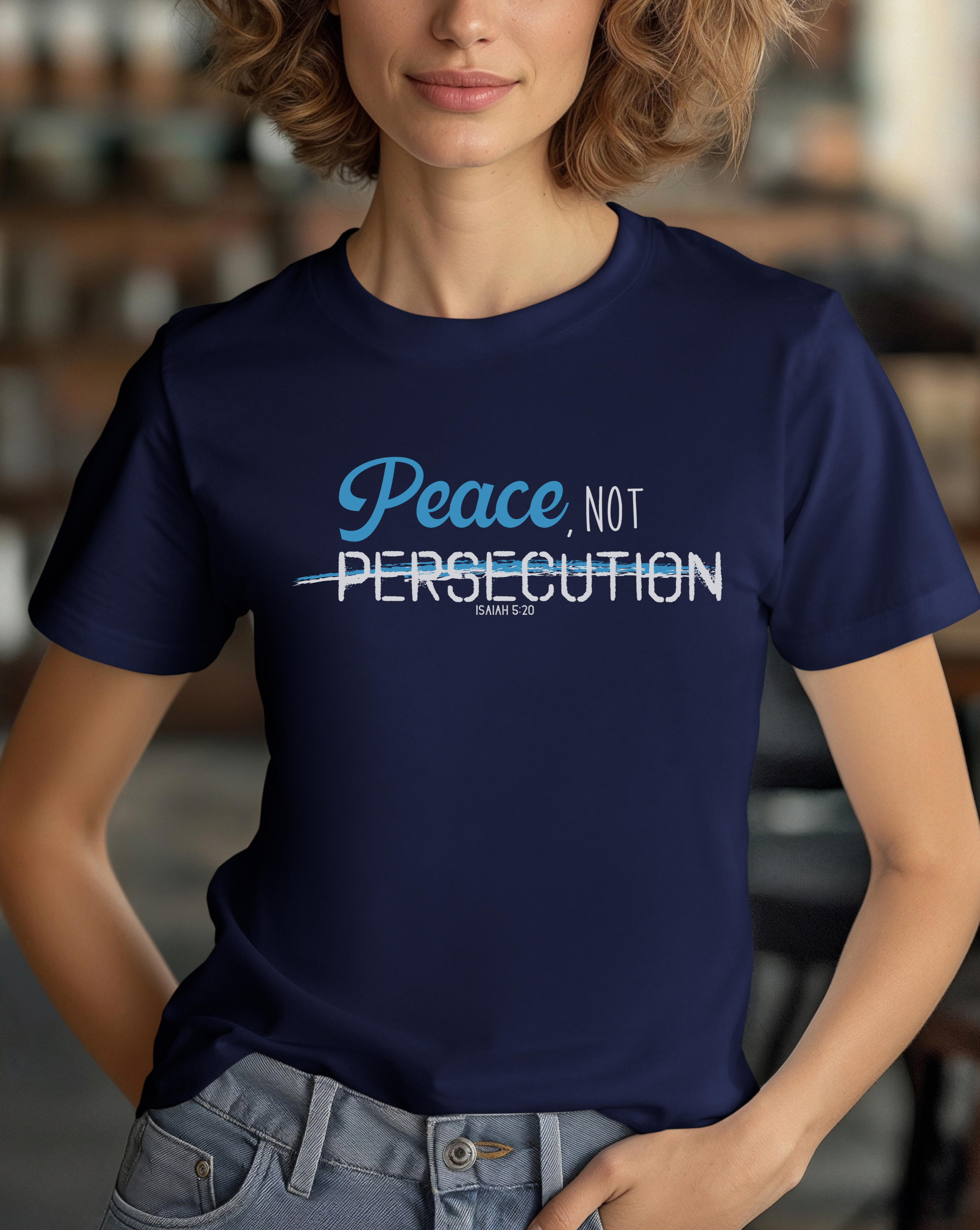 Peace, Not Persecution
